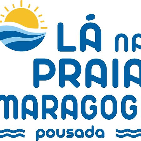 Pousada La Na Praia Maragogi Zewnętrze zdjęcie